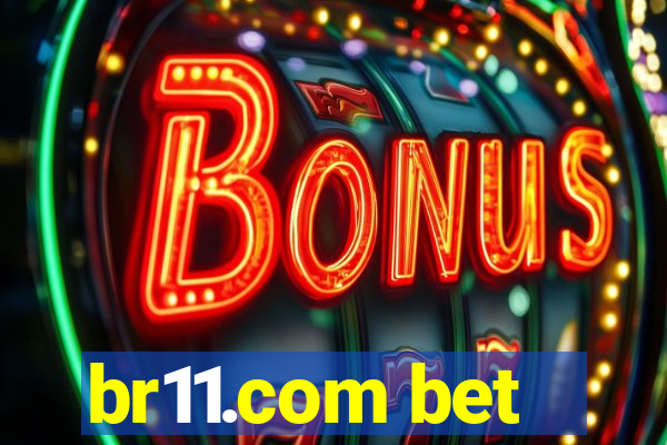 br11.com bet